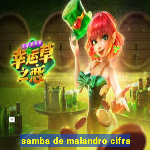 samba de malandro cifra